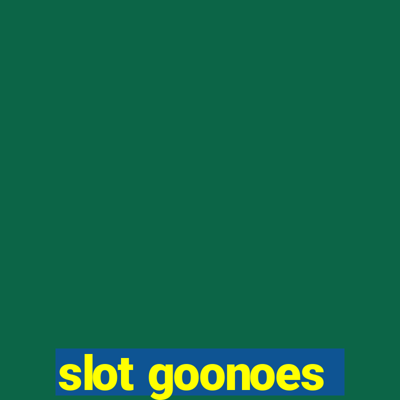 slot goonoes