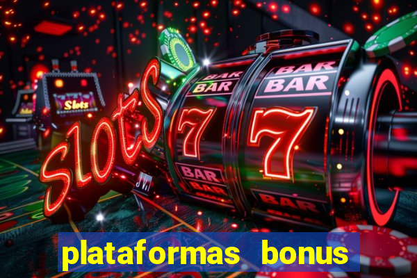 plataformas bonus de cadastro