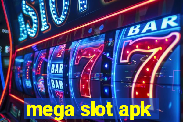 mega slot apk