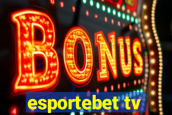 esportebet tv