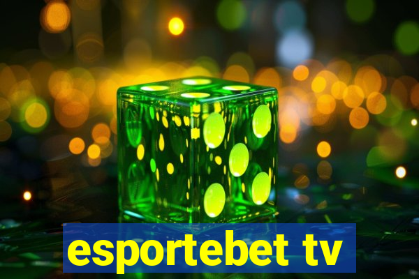 esportebet tv