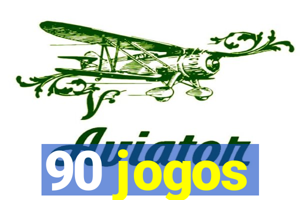 90 jogos