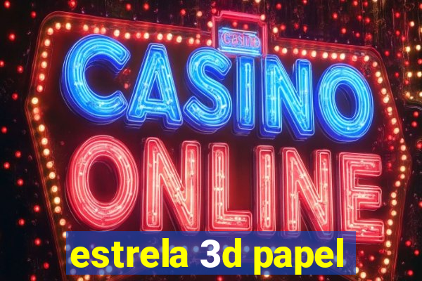 estrela 3d papel