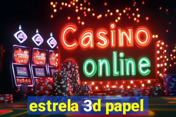 estrela 3d papel