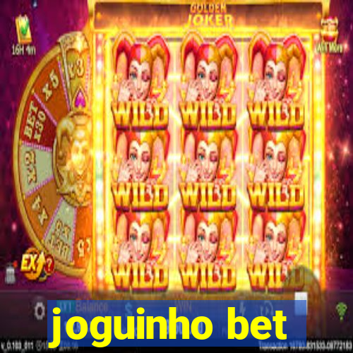 joguinho bet