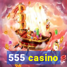 555 casino