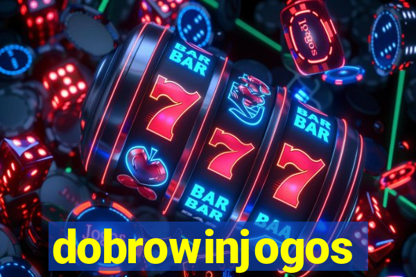 dobrowinjogos