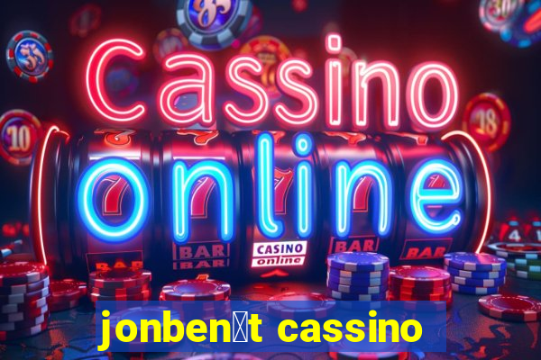 jonben茅t cassino