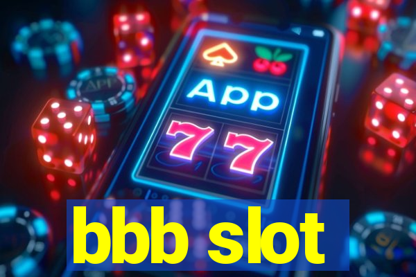 bbb slot