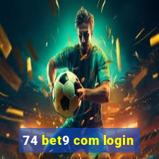 74 bet9 com login