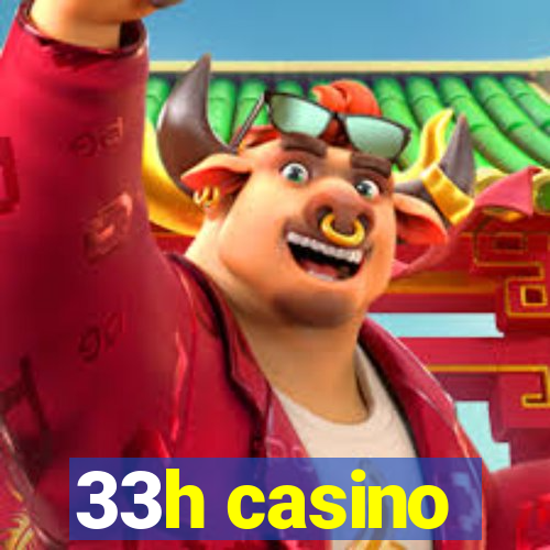 33h casino