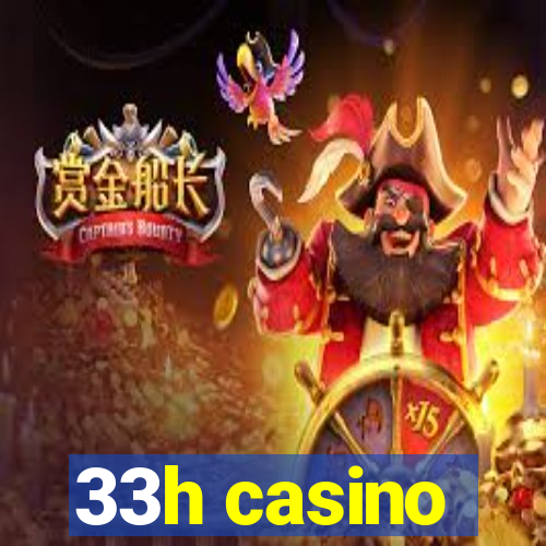 33h casino