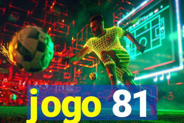 jogo 81