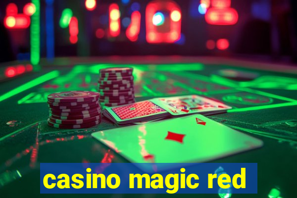 casino magic red