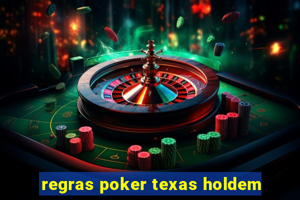 regras poker texas holdem