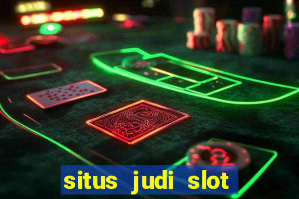 situs judi slot slot online terbaik