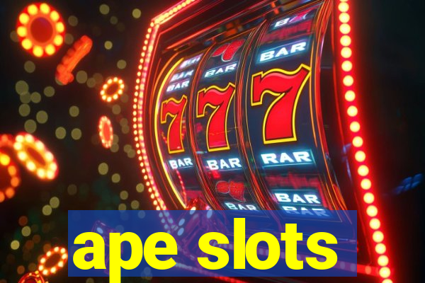 ape slots