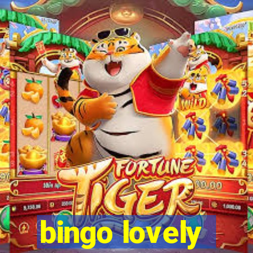 bingo lovely