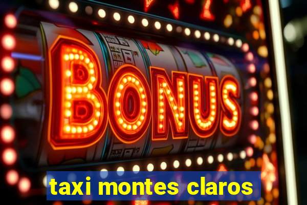 taxi montes claros