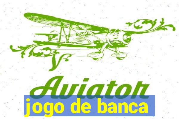 jogo de banca