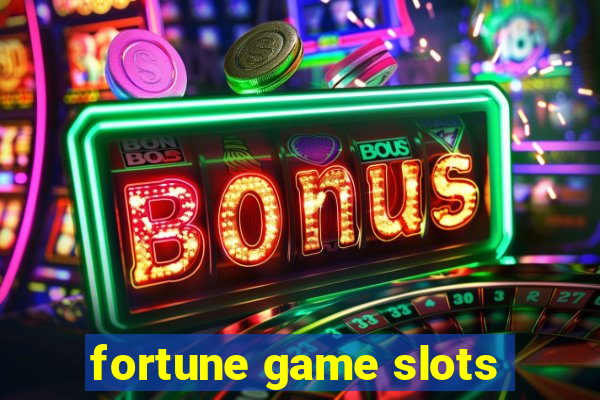 fortune game slots