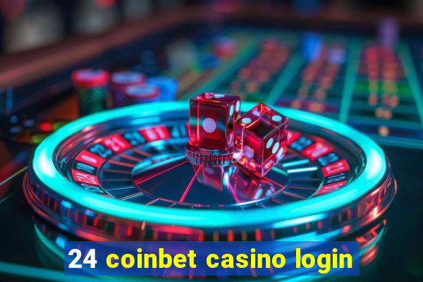 24 coinbet casino login