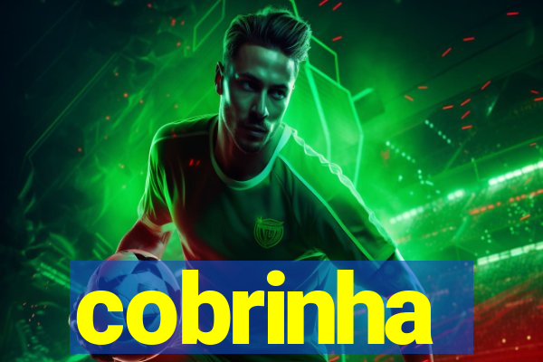 cobrinha