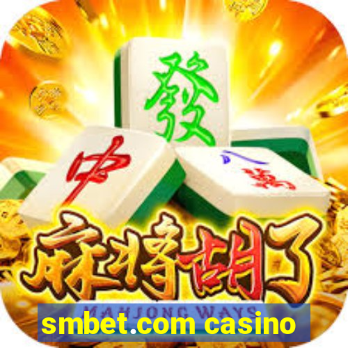 smbet.com casino