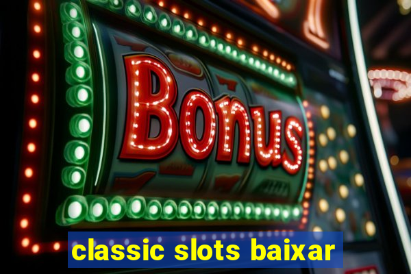 classic slots baixar