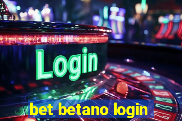 bet betano login