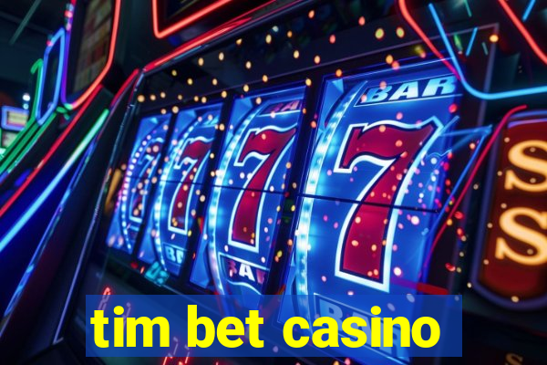 tim bet casino