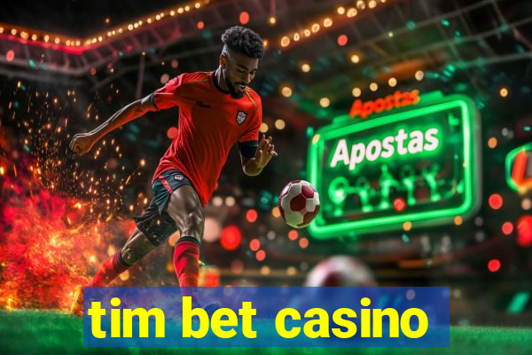 tim bet casino