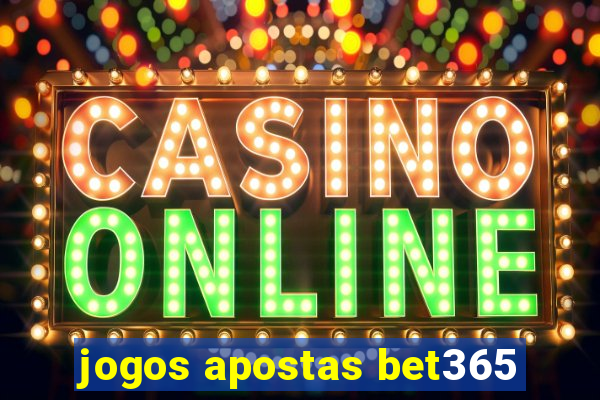 jogos apostas bet365