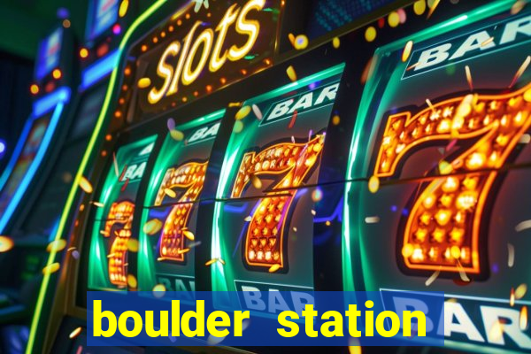 boulder station hotel casino