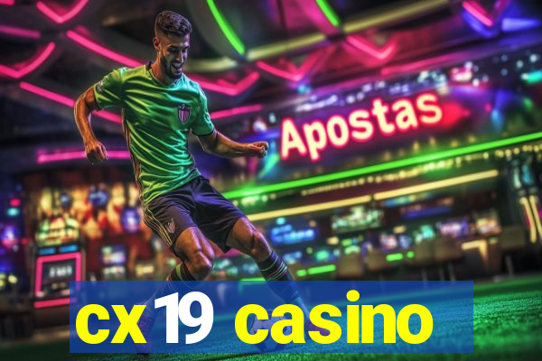 cx19 casino