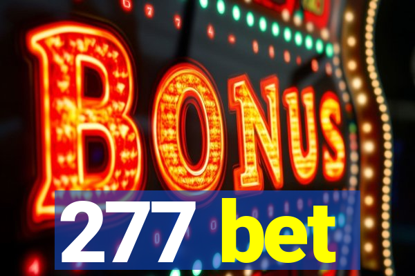 277 bet