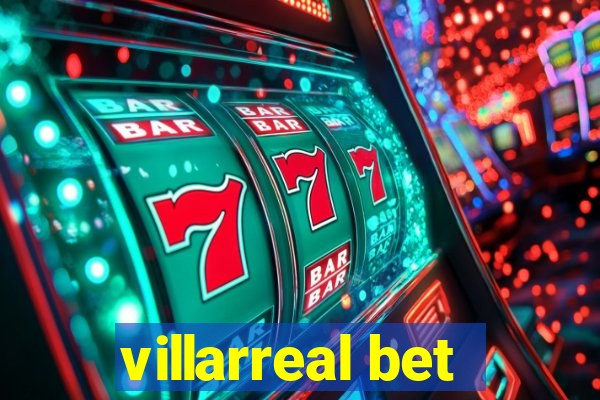 villarreal bet