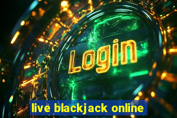 live blackjack online