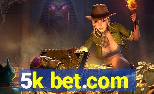 5k bet.com