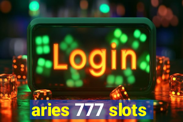 aries 777 slots