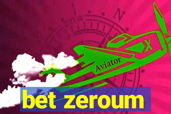 bet zeroum