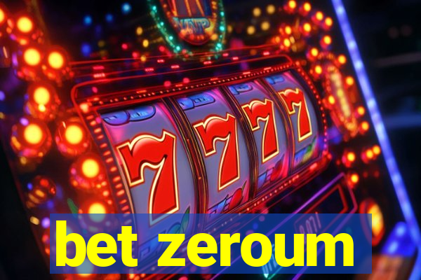 bet zeroum