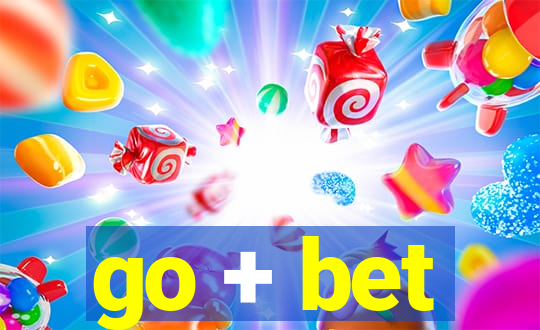 go + bet