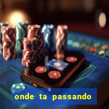 onde ta passando os jogos da champions