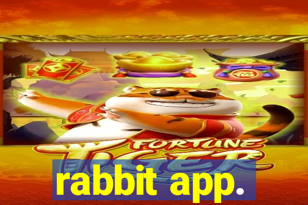 rabbit app.