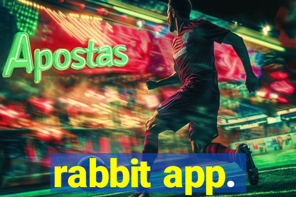 rabbit app.