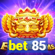 bet 85