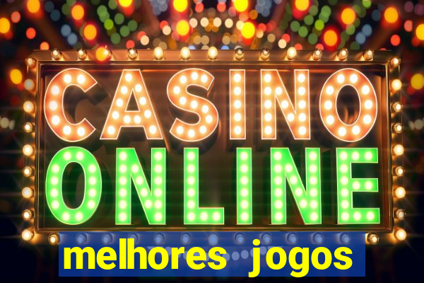 melhores jogos casino online