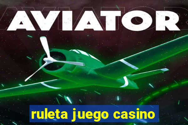 ruleta juego casino