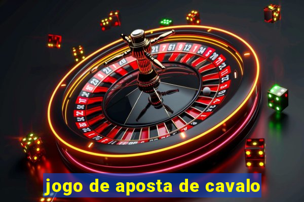 jogo de aposta de cavalo